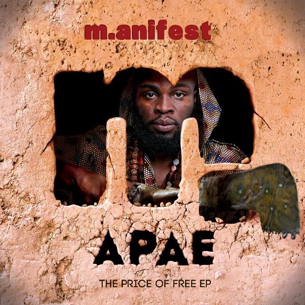 REVIEW OF APAE: THE PRICE OF FREE EP BY M.ANIFEST